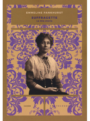 Suffragette. La mia storia