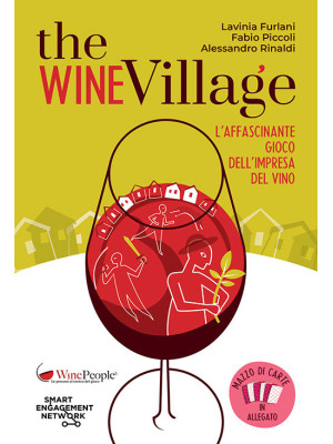 The Wine Village. L'affasci...