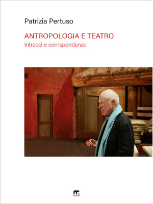 Antropologia e teatro. Intr...
