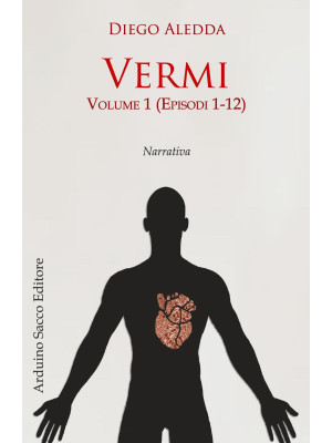 Vermi. Vol. 1: Episodi 1-12