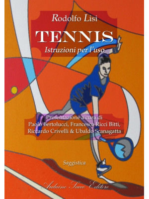 Tennis. Istruzioni per l'uso