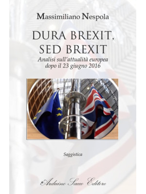 Dura Brexit, sed Brexit. An...