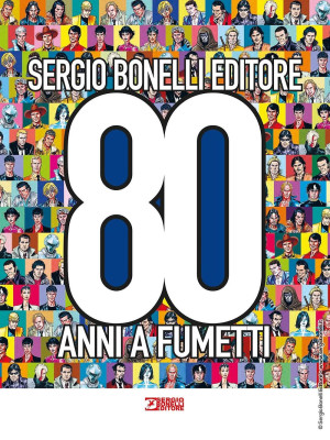 Sergio Bonelli Editore. 80 ...