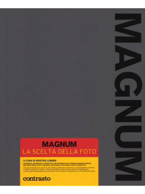 Magnum. La scelta della fot...