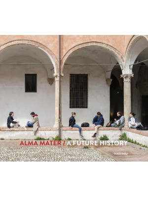 Alma Mater. A future histor...