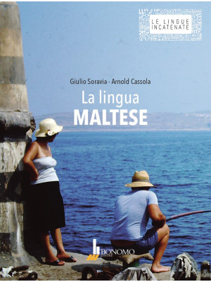 La lingua maltese. Ediz. bi...