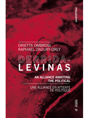 Derrida-Levinas. An allianc...