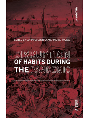 Disruption of habits during...