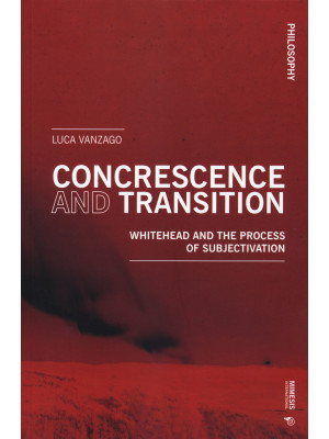 Concrescence and transition...