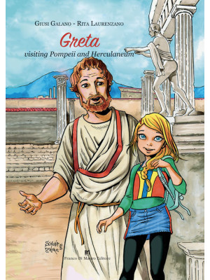 Greta visiting Pompeii and ...
