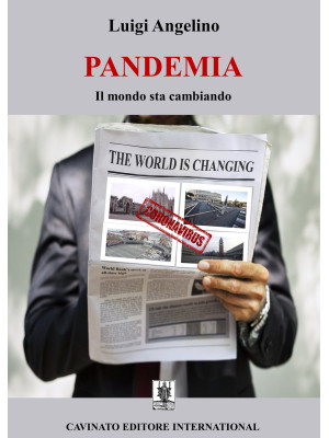 Pandemia. Il mondo sta camb...