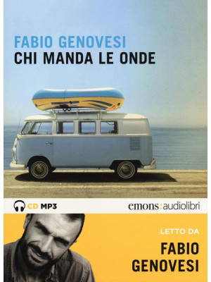 Chi manda le onde letto da Fabio Genovesi. Audiolibro. 2 CD Audio formato MP3. Ediz. integrale