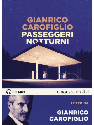 Passeggeri notturni letto da Gianrico Carofiglio. Audiolibro. CD Audio formato MP3