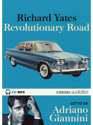 Revolutionary Road letto da Adriano Giannini. Audiolibro. 2 CD Audio formato MP3