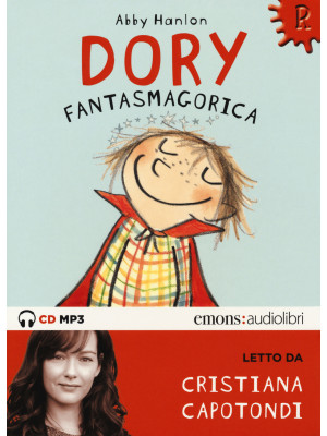 Dory fantasmagorica letto da Cristiana Capotondi. Audiolibro. CD Audio formato MP3. Ediz. integrale