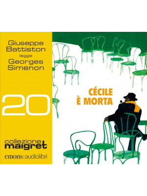 Cécile è morta. Letto da Giuseppe Battiston letto da Giuseppe Battiston. Audiolibro. CD Audio formato MP3