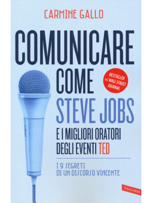 Comunicare come Steve Jobs ...