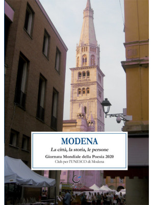 Modena. La città, la storia...