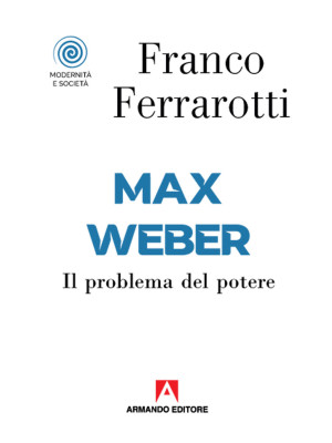 Max Weber. Il problema del ...