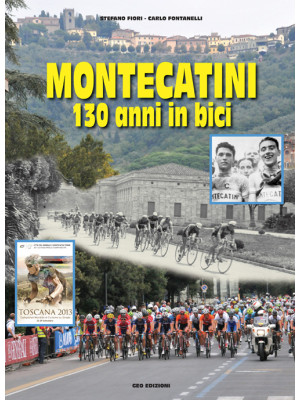 Montecatini 130 anni in bici