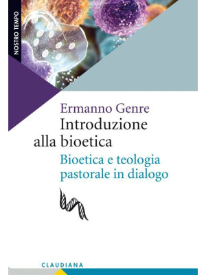Introduzione alla bioetica....