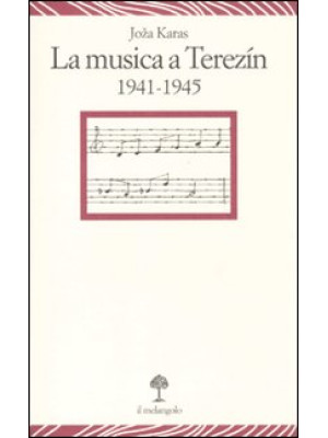 Musica a Terezín 1941-1945