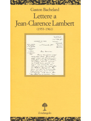 Lettere a Jean-Clarence Lam...