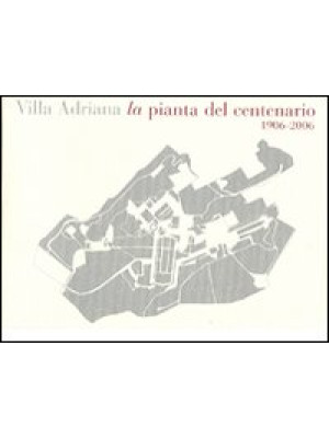 Villa Adriana: la pianta de...