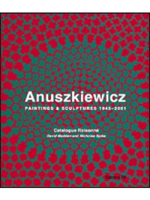 Anuszkiewicz. Paintings & s...