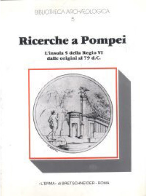 Ricerche a Pompei. L'Insula...