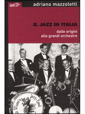 Il jazz in Italia dalle ori...