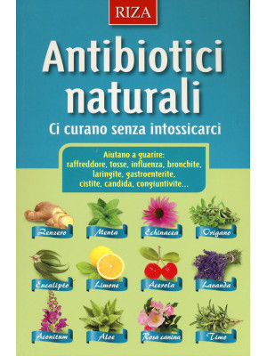 Antibiotici naturali. Ci cu...