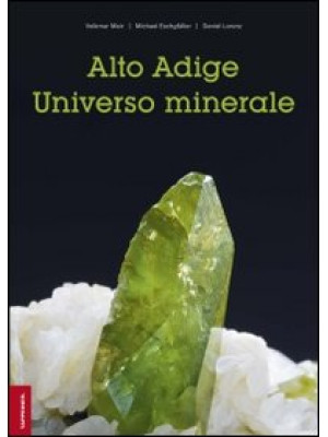 Alto Adige. Universo minera...