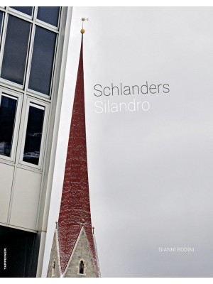 Schlanders-Silandro. Ediz. ...