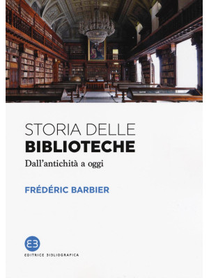 Storia delle biblioteche. D...