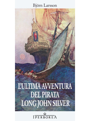L'ultima avventura del pirata Long John Silver