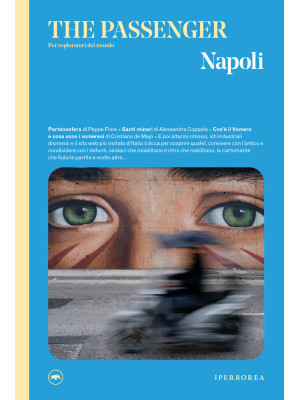 Napoli. The passenger. Per esploratori del mondo. Ediz. illustrata
