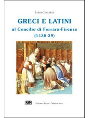 Greci e latini al Concilio ...