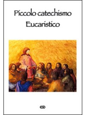 Piccolo catechismo eucaristico