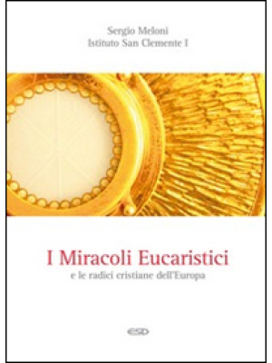 I miracoli eucaristici e le...