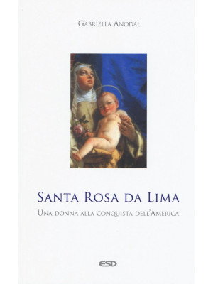 Santa Rosa da Lima. Una don...