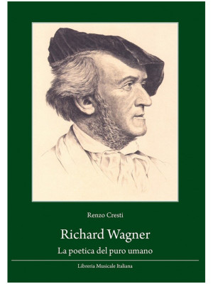 Richard Wagner. La poetica ...