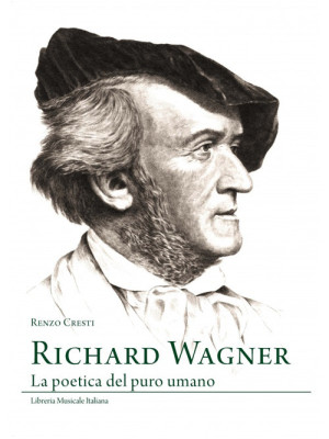 Richard Wagner. La poetica ...