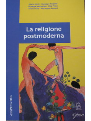 La religione postmoderna. A...