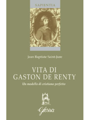 Vita di Gaston de Renty
