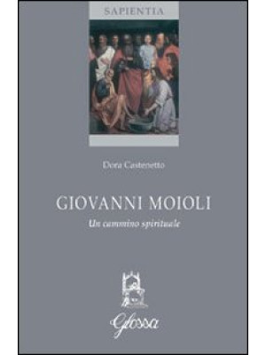 Giovanni Moioli. Un cammino...