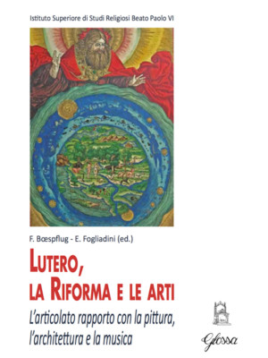 Lutero, la Riforma e le art...