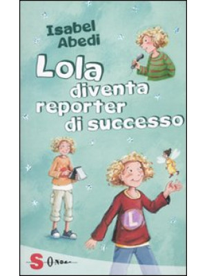 Lola diventa reporter di su...