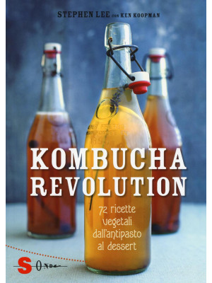 Kombucha Revolution. 72 ric...
