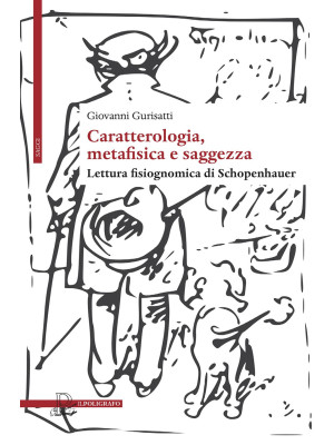 Caratterologia, metafisica ...